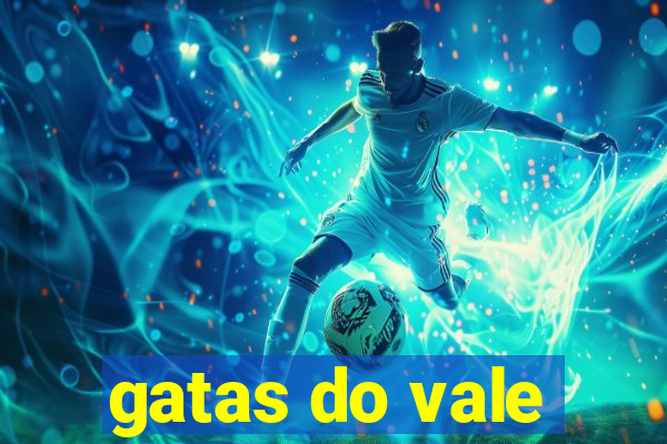 gatas do vale